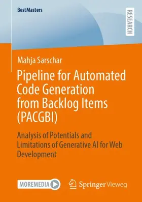 Sarschar |  Pipeline for Automated Code Generation from Backlog Items (PACGBI) | Buch |  Sack Fachmedien