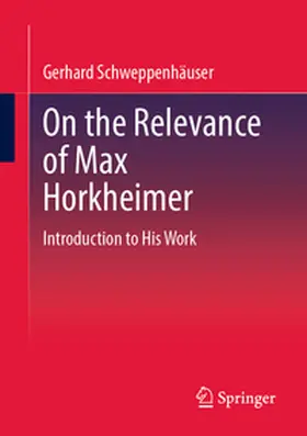 Schweppenhäuser |  On the Relevance of Max Horkheimer | eBook | Sack Fachmedien