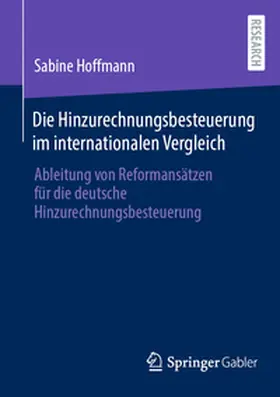 Hoffmann |  Die Hinzurechnungsbesteuerung im internationalen Vergleich | eBook | Sack Fachmedien