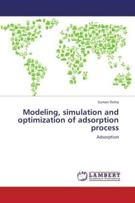 Dutta |  Modeling, simulation and optimization of adsorption process | Buch |  Sack Fachmedien