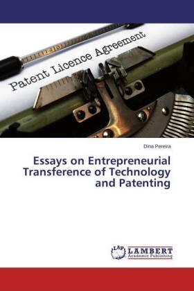 Pereira |  Essays on Entrepreneurial Transference of Technology and Patenting | Buch |  Sack Fachmedien