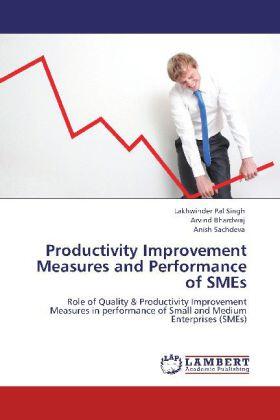 Singh / Bhardwaj / Sachdeva | Productivity Improvement Measures and Performance of SMEs | Buch | 978-3-659-11436-6 | sack.de