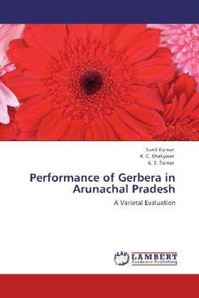 Kumar / Shakywar / Tomar |  Performance of Gerbera in  Arunachal Pradesh | Buch |  Sack Fachmedien