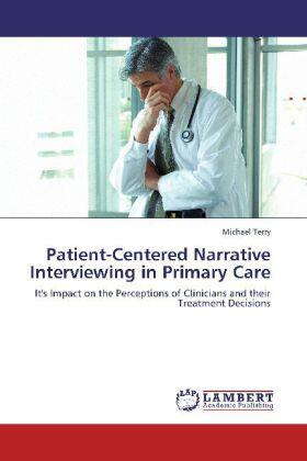 Terry |  Patient-Centered Narrative Interviewing in Primary Care | Buch |  Sack Fachmedien