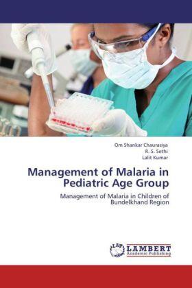 Chaurasiya / Sethi / Kumar |  Management of Malaria in Pediatric Age Group | Buch |  Sack Fachmedien