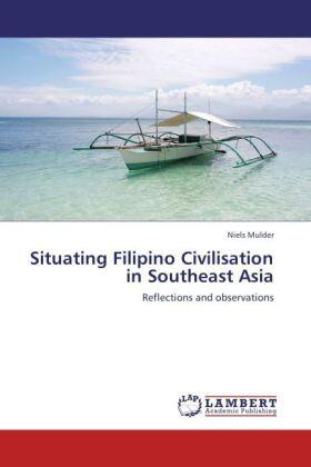 Mulder |  Situating Filipino Civilisation in Southeast Asia | Buch |  Sack Fachmedien
