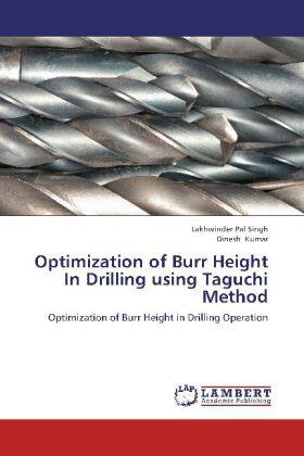 Singh / Kumar |  Optimization  of  Burr Height In Drilling using Taguchi Method | Buch |  Sack Fachmedien