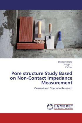 Tang / Li / Chen |  Pore structure Study Based on Non-Contact Impedance Measurement | Buch |  Sack Fachmedien