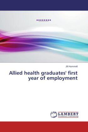 Hummell |  Allied health graduates' first year of employment | Buch |  Sack Fachmedien