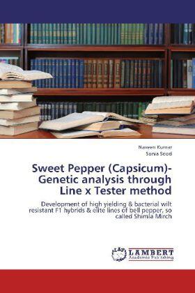 Kumar / Sood |  Sweet Pepper (Capsicum)- Genetic analysis through Line x Tester method | Buch |  Sack Fachmedien