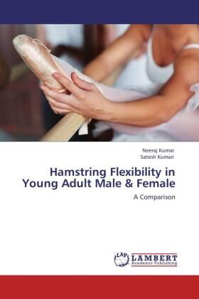 Kumar / Kumari |  Hamstring Flexibility in Young Adult Male & Female | Buch |  Sack Fachmedien