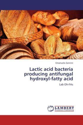 Zannini |  Lactic acid bacteria producing antifungal hydroxyl-fatty acid | Buch |  Sack Fachmedien