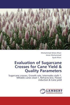 Khan / Muhammad |  Evaluation of Sugarcane Crosses for Cane Yield & Quality Parameters | Buch |  Sack Fachmedien