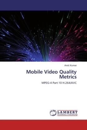 Kumar |  Mobile Video Quality Metrics | Buch |  Sack Fachmedien