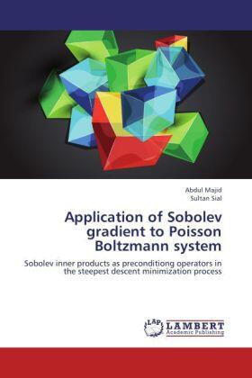 Majid / Sial |  Application of Sobolev gradient to Poisson Boltzmann system | Buch |  Sack Fachmedien