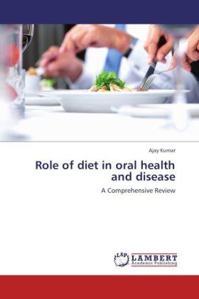 Kumar |  Role of diet in oral health and disease | Buch |  Sack Fachmedien