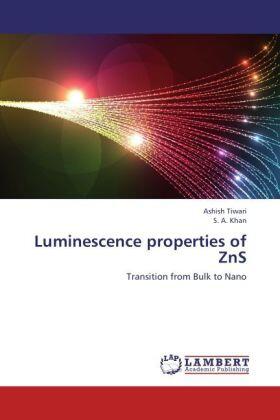 Tiwari / Khan |  Luminescence properties of ZnS | Buch |  Sack Fachmedien