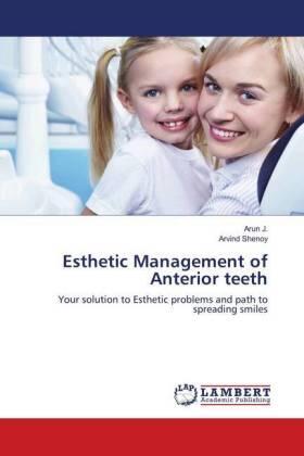 J. / Shenoy |  Esthetic Management of Anterior teeth | Buch |  Sack Fachmedien