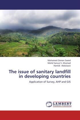 Saeed / Ahamad / Abdulaziz |  The issue of sanitary landfill in developing countries | Buch |  Sack Fachmedien