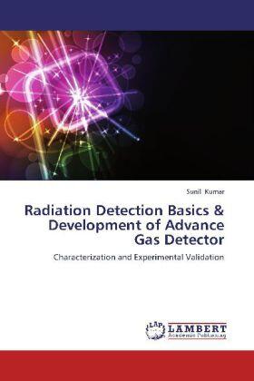 Kumar |  Radiation Detection Basics & Development of Advance Gas Detector | Buch |  Sack Fachmedien