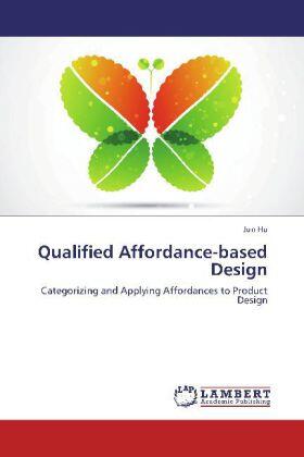 Hu |  Qualified Affordance-based Design | Buch |  Sack Fachmedien