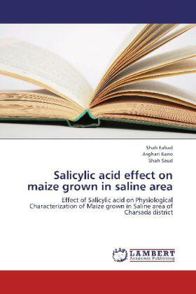 Fahad / Bano / Saud |  Salicylic acid effect on maize grown in saline area | Buch |  Sack Fachmedien