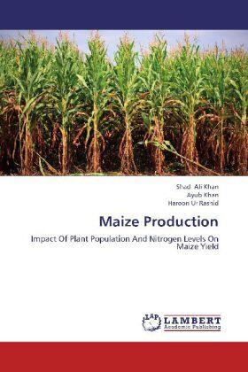 Ali Khan / Khan / Rashid |  Maize Production | Buch |  Sack Fachmedien