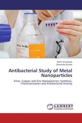 Srivastava / Kumar |  Antibacterial Study of Metal Nanoparticles | Buch |  Sack Fachmedien