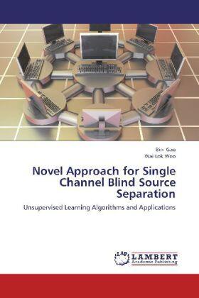 Gao / Woo |  Novel Approach for Single Channel Blind Source Separation | Buch |  Sack Fachmedien