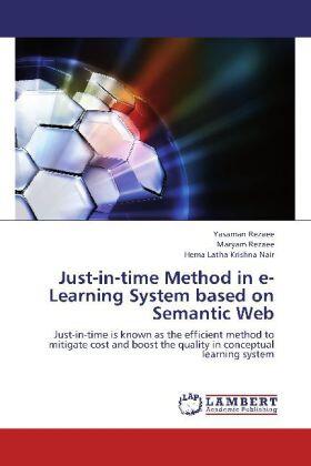 Rezaee / Krishna Nair |  Just-in-time Method in e-Learning System based on Semantic Web | Buch |  Sack Fachmedien