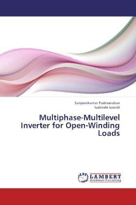 Padmanaban / Grandi |  Multiphase-Multilevel Inverter for Open-Winding Loads | Buch |  Sack Fachmedien