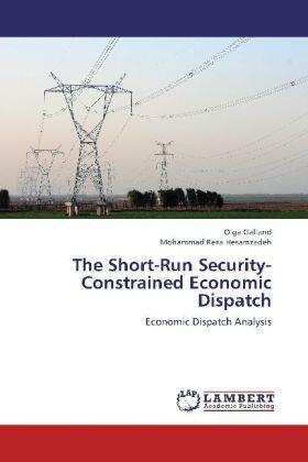 Galland / Hesamzadeh |  The Short-Run Security-Constrained Economic Dispatch | Buch |  Sack Fachmedien