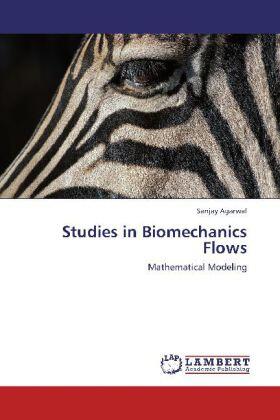 Agarwal |  Studies in Biomechanics Flows | Buch |  Sack Fachmedien