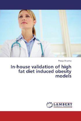 Sharma |  In-house validation of high fat diet induced obesity models | Buch |  Sack Fachmedien