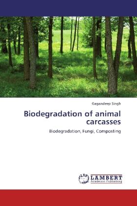 Singh |  Biodegradation of animal carcasses | Buch |  Sack Fachmedien