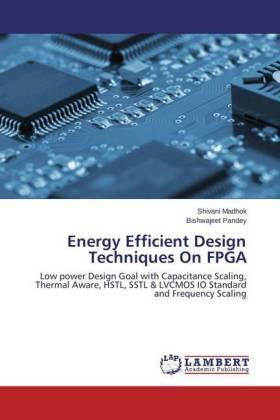 Madhok / Pandey |  Energy Efficient Design Techniques On FPGA | Buch |  Sack Fachmedien