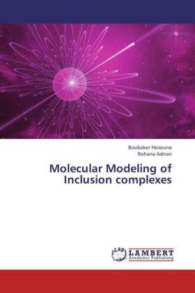 Hosouna / Adnan |  Molecular Modeling of Inclusion complexes | Buch |  Sack Fachmedien
