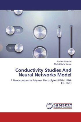 Ibrahim / Johan |  Conductivity Studies And Neural Networks Model | Buch |  Sack Fachmedien