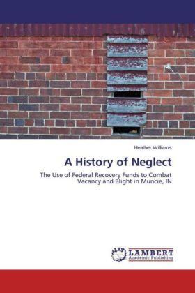 Williams |  A History of Neglect | Buch |  Sack Fachmedien