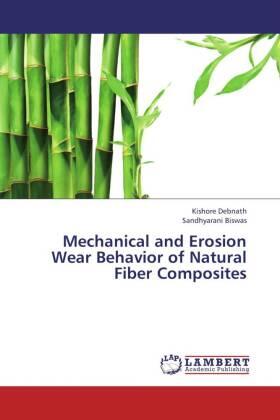 Debnath / Biswas |  Mechanical and Erosion Wear Behavior of Natural Fiber Composites | Buch |  Sack Fachmedien