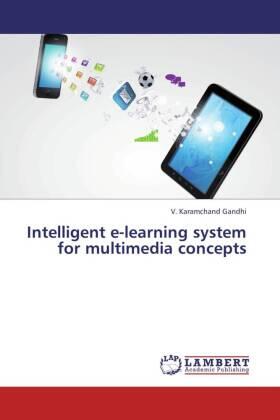 Karamchand Gandhi |  Intelligent e-learning system for multimedia concepts | Buch |  Sack Fachmedien