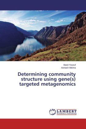 Yousuf / Mishra |  Determining community structure using gene(s) targeted metagenomics | Buch |  Sack Fachmedien