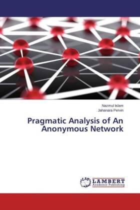 Islam / Pervin |  Pragmatic Analysis of An Anonymous Network | Buch |  Sack Fachmedien