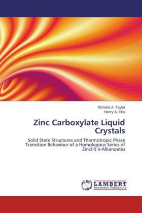 Taylor / Ellis |  Zinc Carboxylate Liquid Crystals | Buch |  Sack Fachmedien