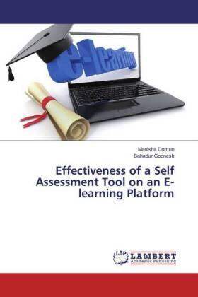 Domun / Goonesh |  Effectiveness of a Self Assessment Tool on an E-learning Platform | Buch |  Sack Fachmedien