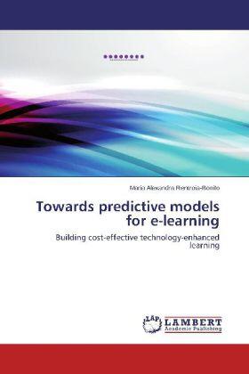 Rentroia-Bonito |  Towards predictive models for e-learning | Buch |  Sack Fachmedien