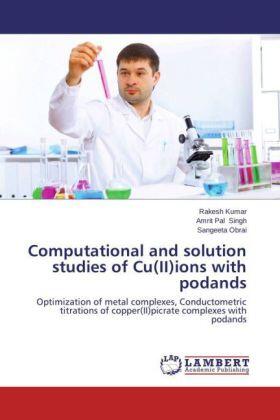 Kumar / Singh / Obrai |  Computational and solution studies of Cu(II)ions with podands | Buch |  Sack Fachmedien