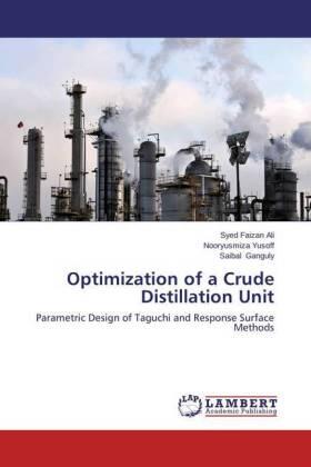 Ali / Yusoff / Ganguly |  Optimization of a Crude Distillation Unit | Buch |  Sack Fachmedien
