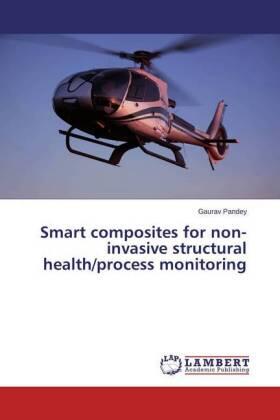 Pandey |  Smart composites for non-invasive structural health/process monitoring | Buch |  Sack Fachmedien