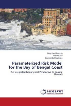 Barman / Khan / Chatterjee |  Parameterized Risk Model for the Bay of Bengal Coast | Buch |  Sack Fachmedien